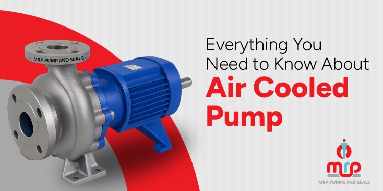 Everything About Air Cooled Pumps Everything About Air Cooled Pumps