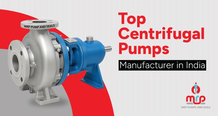Top Centrifugal Pumps Manufacturer in India MRP Pumps